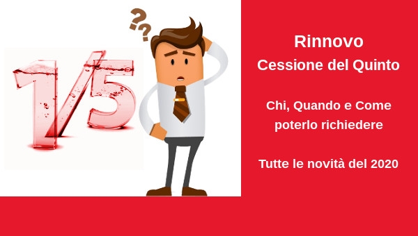 Rinnovo Cessione del Quinto: tutte le novità del 2020 per Dipendenti e Pensionati